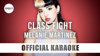 Melanie Martinez - Class Fight (Official Karaoke Instrumental) | SongJam Resimi