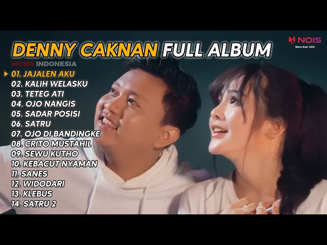 DENNY CAKNAN  JAJALEN AKU , KALIH WELASKU  FULL ALBUM class=