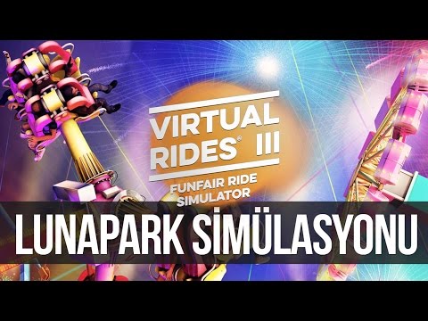 LUNAPARK! Virtual Rides 3 - Funfair Simulator İncelemesi