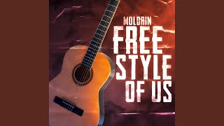 Video thumbnail of "Moldrin - Freestyle of Us"