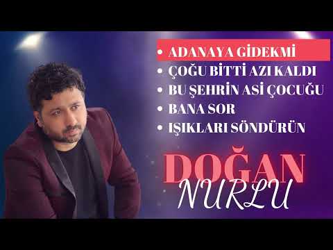 Doğan Nurlu - Adana'ya Gidek Mi