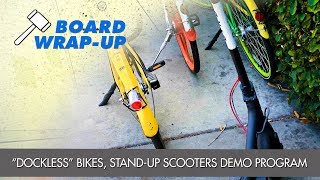 County Board Wrap-Up Dockless Bikes & Scooters