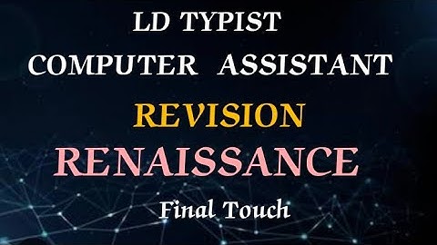 LD TYPIST | COMPUTER ASSISTANT | RENAISSANCE REVISION | FINAL TOUCH #masteringedutech #ldtypist