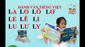 ĐÁNH VẦN TIẾNG VIỆT - CHỮ L # LA LO LƠ LÔ LƠ LI LE LÊ LU LƯ# sonthuyeducation# learnvietnamese#