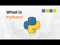 What Is Python Programming Language? | Python Explained for Beginners