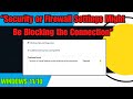Fix “Security or Firewall Settings Might Be Blocking the Connection” Error in Windows