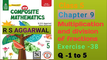 Class 5 Chapter-9 Multiplication and division of fractions Ex-38 Questions -1to 5