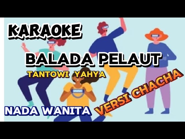 karaoke chacha || balada pelaut || nada wanita class=