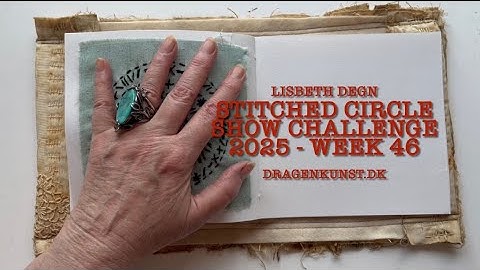 Stitched circle show challenge 2025 - Week 46