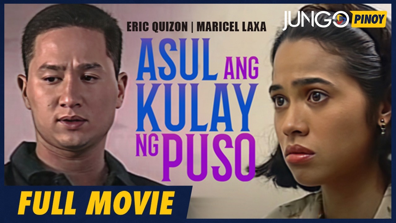 Asul Ang Kulay Ng Puso | Eric Quizon | Maricel Laxa | Full Tagalog Drama Movie