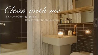 ENG) Clean With Me Korean | How to make the dry bathroom