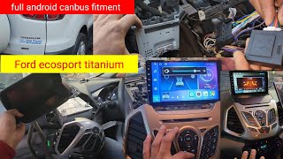 Ford ecosport Titanium |  Android stereo with canbus protocol setting full fitment vedio 2013 / 2018