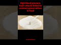 High blood pressure heart attack linked to common preservatives in food #bloodpressure #heartattack