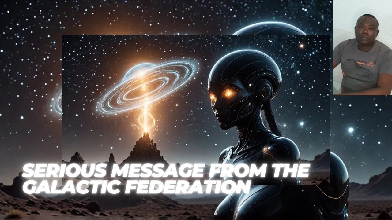 Serious Message From The Galactic Federation - YouTube