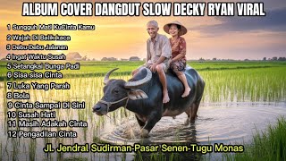Download Lagu Album Cover Dangdut Slow Romantis Decky Ryan, Debu-Debu Jalanan,Jl.Jend Sudirman Jakarta MP3 Download Lagu Album Cover Dangdut Slow Romantis Decky Ryan, Debu-Debu Jalanan,Jl.Jend Sudirman Jakarta MP3