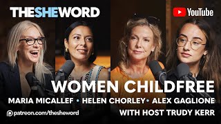 The SHE Word - S3/EP3 - Women Childfree