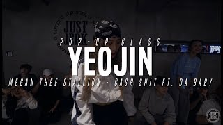 Megan Thee Stallion - Cash Shit ft. Da Baby | Yeojin Pop-up Class | Justjerk Dance Academy