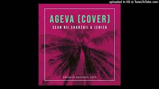 Ageva Cover 2023- Sean Rii, Sharzkii & Jenieo (Breakin Records)