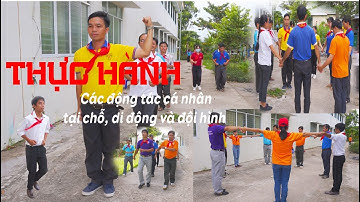 Thực hành các động tác cá nhân tại chỗ, di động và đội hình - Liên Đội trưởng Official