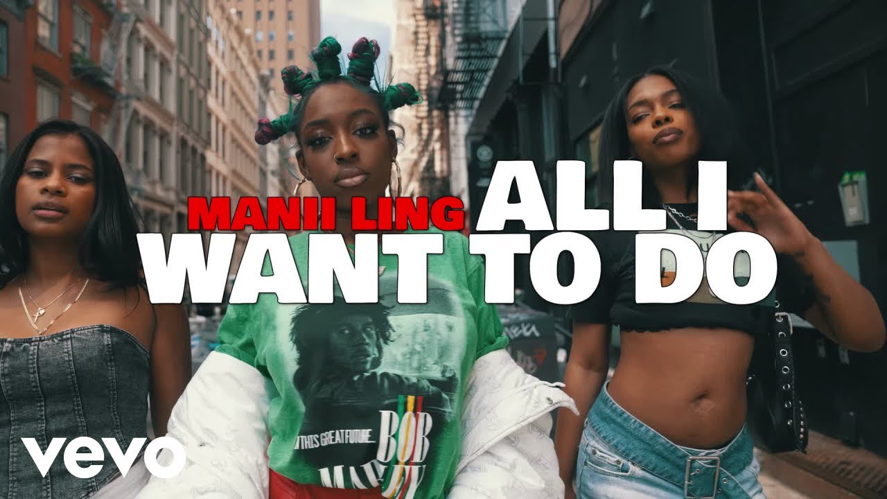 Manii World - All I Want To Do (Official Music Video)