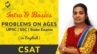 Problems on Ages | Intro & Basic Problems | CSAT | In English | UPSC | Getintoias