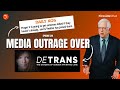 Media Outrage over DETRANS — Fireside Chat Ep.314