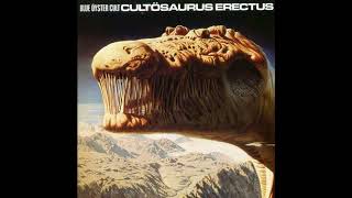 Blue Oyster Cult   Cultosaurus Erectus 1980 Full Album HD