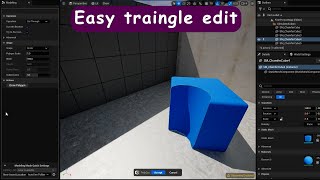 Edit triangles simply inside UE5 screenshot 2