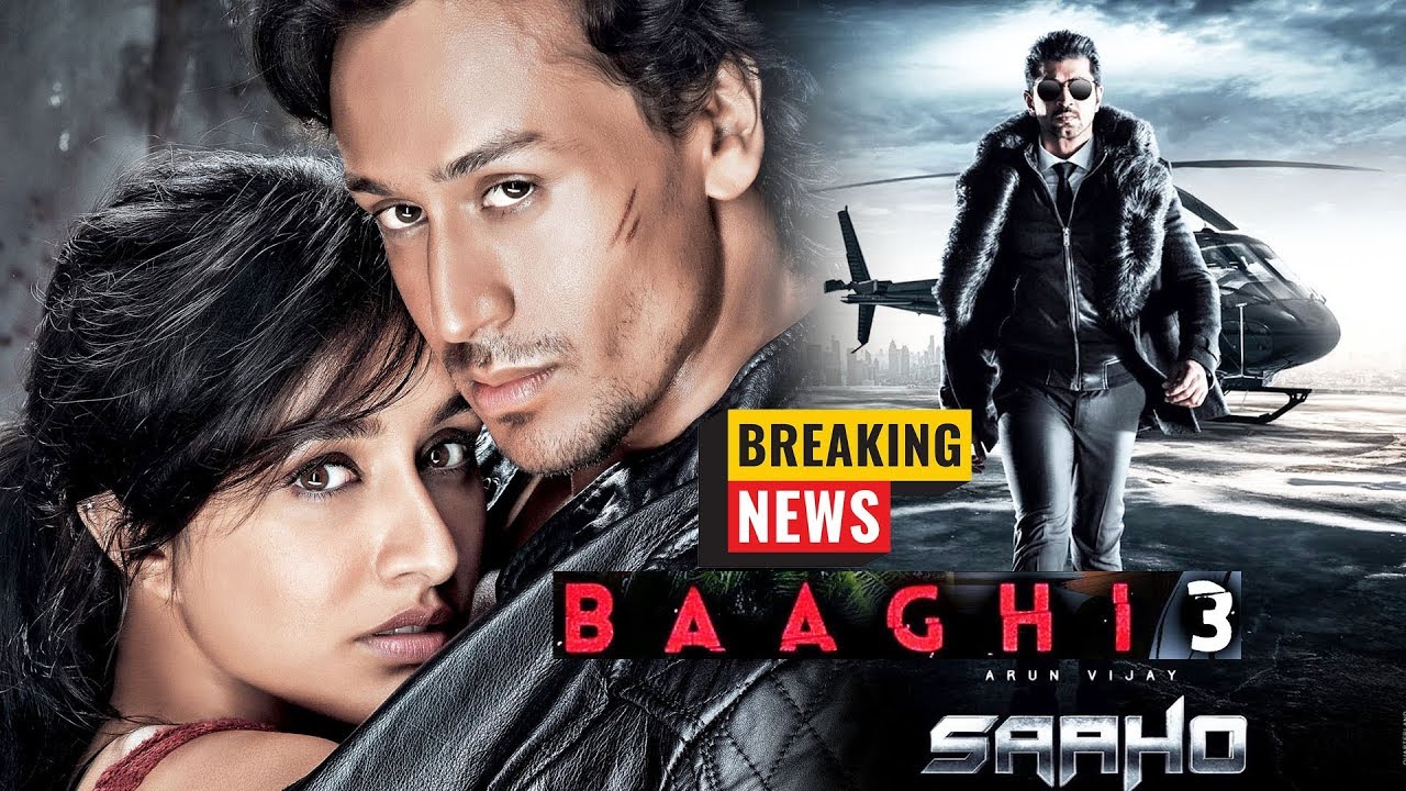 Tiger Shroff के BAAGHI 3 मै Shraddha बनेगी Air Hostess, SAAHO Arun Vijay FIRST LOOK Out salman khan song