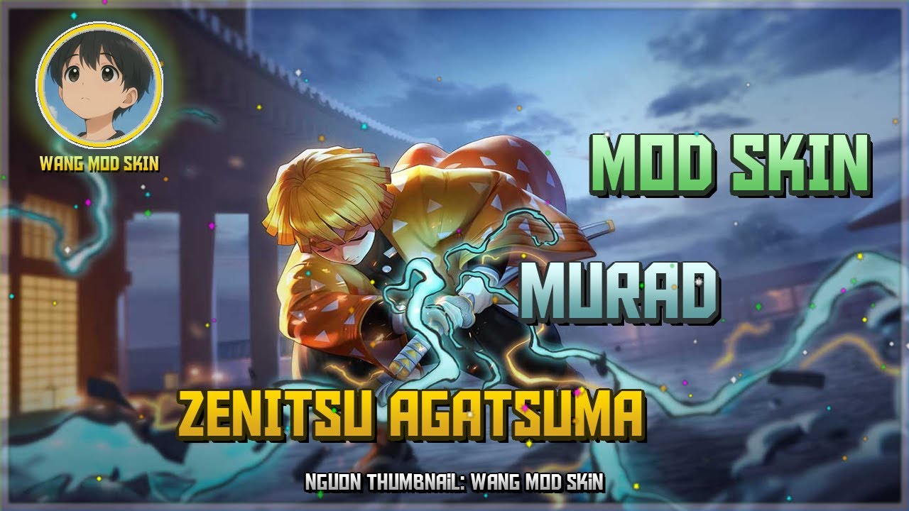 [Cập Nhật 6/12] Mod Skin Murad Zenitsu Anime Hợp Tác Mới Nhất Sau Update 4-12 - Wang Mod Skin