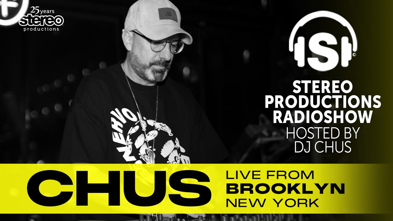 CHUS LIVE FROM BROOKLYN Stereo Productions Podcast 596 - YouTube