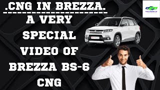 CNG IN BREZZA || A VERY SPECIAL VIDEO OF BREZZA BS-6 CNG || CALL @ 7982824255 & 9212218180.