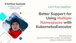 Better Support for Using Multiple Namespaces with KubernetesExecutor