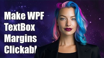 How to Make WPF TextBox Margins Clickable and Selectable: A Step-by-Step Guide