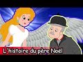 L’Histoire du Père Noël - Petit Papa Noël - Conte de Noël