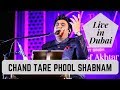 Chand Tare Phool Shabnam Live In Dubai Tauseef Akhtar Nadeem Shravan Sameer