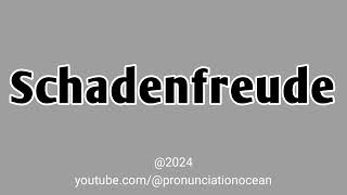 How to pronounce Schadenfreude | Pronunciation Ocean