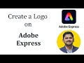 How to create a logo in Adobe Express | Adobe Express Tutorial | Amit Thinks