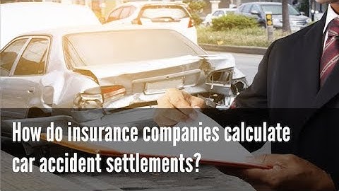 How do insurance companies calculate car accident settlements?