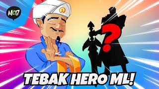 Tebak Hero Mobile Legends! - Akinator
