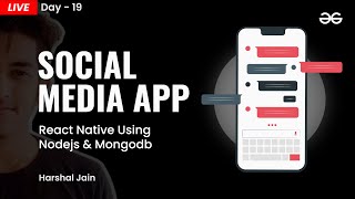 Build a Social Media App in React Native using Nodejs & MongoDB ( Day - 19) | React Native Projects