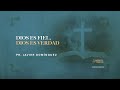 11 - Dios es fiel, Dios es verdad | Pr. Javier Domínguez #FamiliaGSG