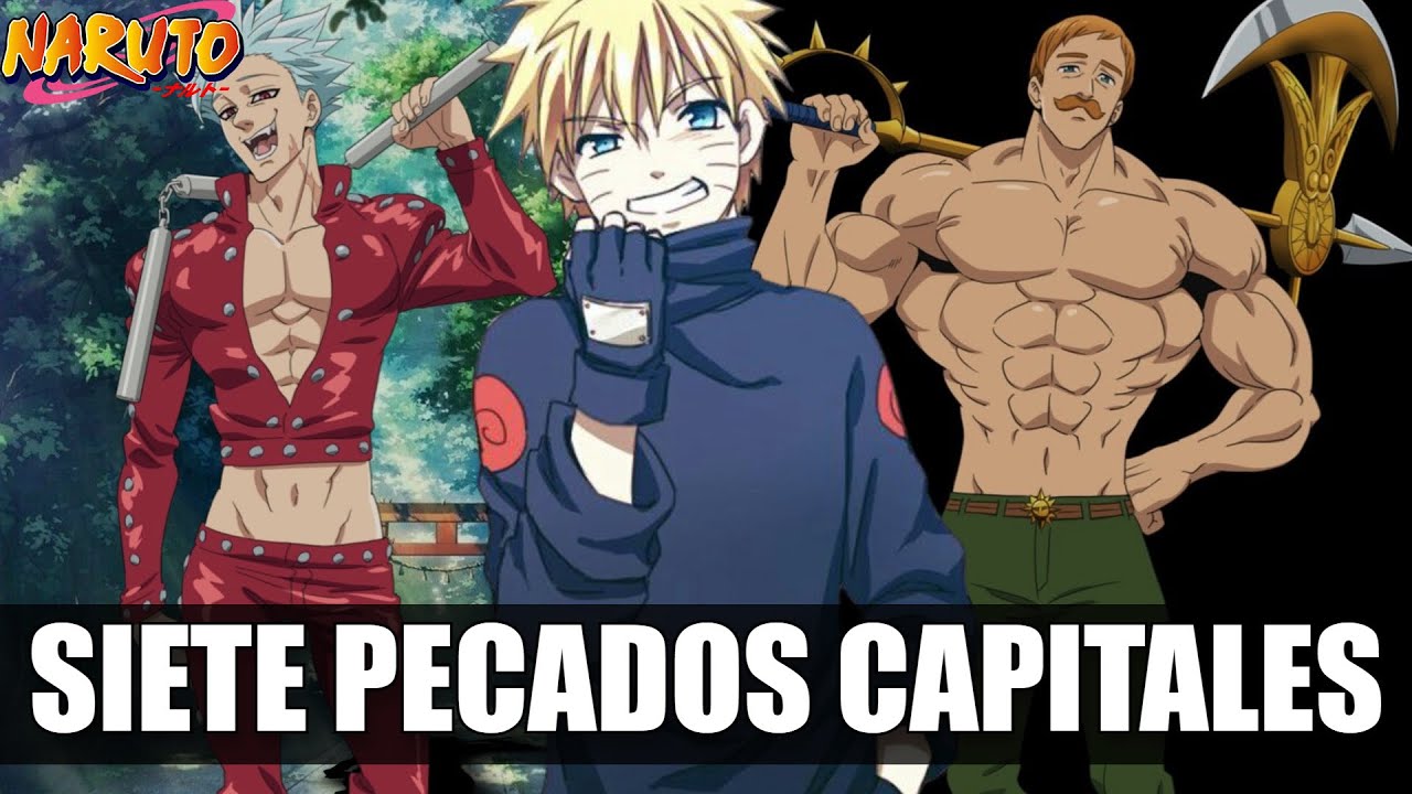 QHPS Naruto Firma Un Contrato Con Los Siete Pecados Capitales Para Los Examenes Chunin?