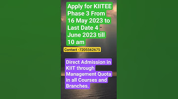 | Apply Online for KIITEE Phase 3 Date, Direct Admission in KIIT University  #kiituniversity #kiitee