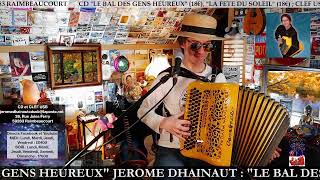 JEROME DHAINAUT "LE BAL DES GENS HEUREUX DU MIDI" 18/11/21
