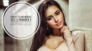 VIZE X Imanbek X Dieter Bohlen feat. Leony - Brother Louie