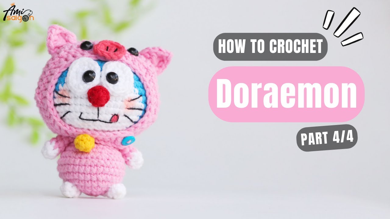 #639 | Doraemon In Pig Outfit Amigurumi (4/4) | How To Crochet Characters Amigurumi | @AmiSaigon