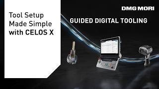 Guided Digital Tooling – CELOS X Tool Master & Tool Data Exchange