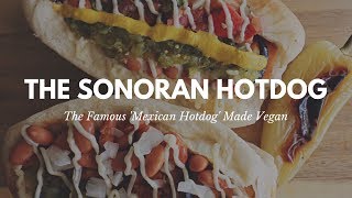 Sonoran Hot Dog Recipe // Vegan 'Bacon' Wrapped Mexican Hotdog