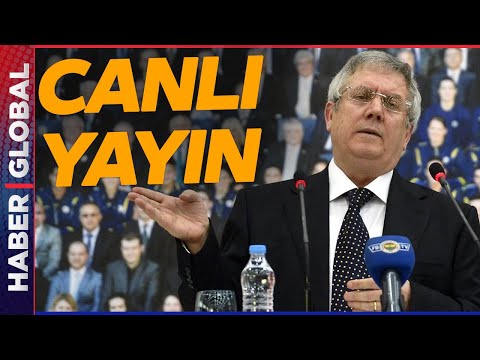 CANLI | Aziz Yıldırım Adaylığını Açıklıyor: İşte Fenerbahçe Sürprizleri